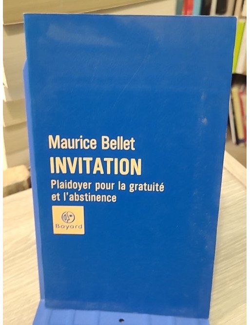 Invitation - Plaidoyer pour la gratuité et l'abstinence | Maurice Bellet