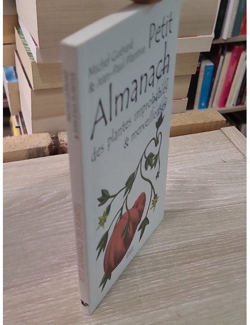 Petit almanach des plantes improbables & merveilleuses – Plantive & Guérard | Biloba n°9