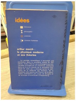 La physique moderne et ses théories – Arthur March | Idées Gallimard