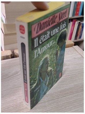 Il était une fois l'amour – Danielle Steel | Le Livre de Poche n°6294