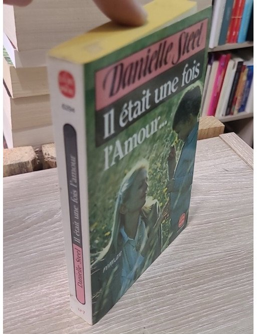 Il était une fois l'amour – Danielle Steel | Le Livre de Poche n°6294