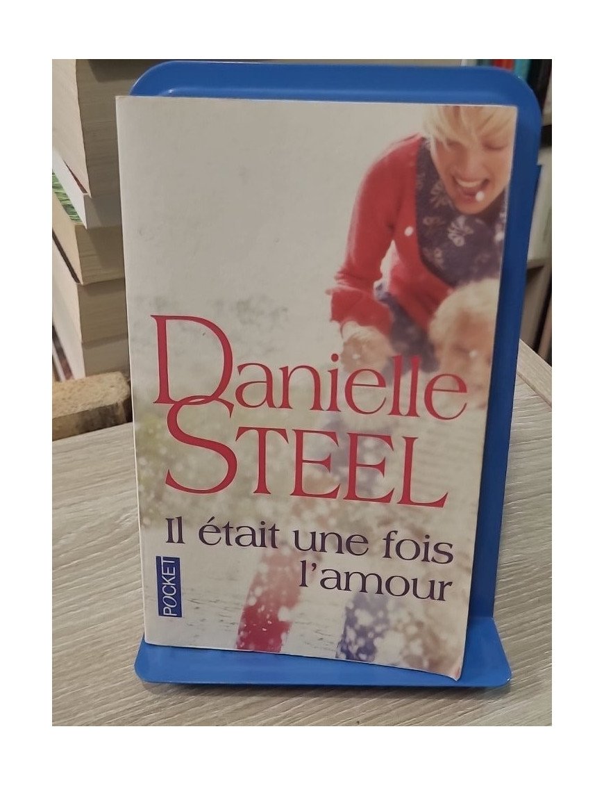Il était une fois l'amour – Danielle Steel | Pocket n°15477