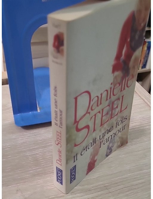 Il était une fois l'amour – Danielle Steel | Pocket n°15477