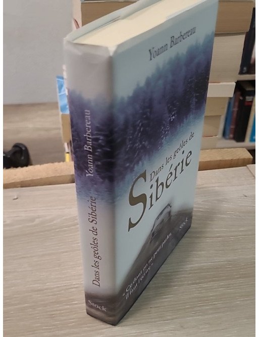 Dans les geôles de Sibérie - Récit d'une accusation et d'une évasion