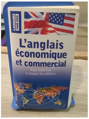 L'anglais économique et commercial - Pour maîtriser la langue des affaires