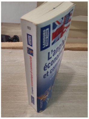 L'anglais économique et commercial - Pour maîtriser la langue des affaires