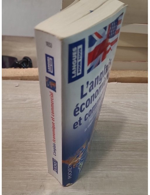 L'anglais économique et commercial - Pour maîtriser la langue des affaires