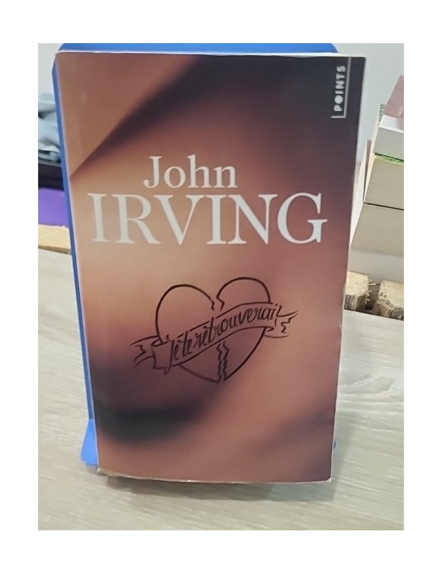 Je te retrouverai - Roman de John Irving