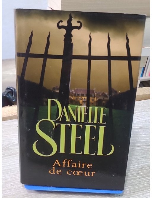 Affaire de coeur - Roman sentimental de Danielle Steel