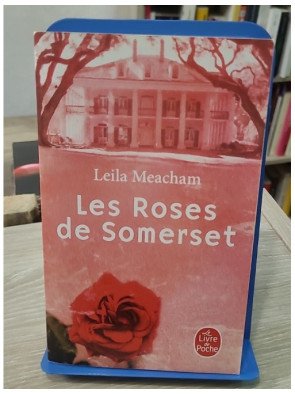 Les Roses de Somerset - Saga historique de Leila Meacham