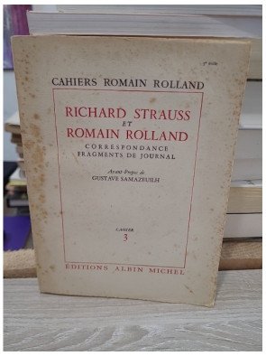 Richard Strauss et Romain Rolland - Correspondance et fragments de journal