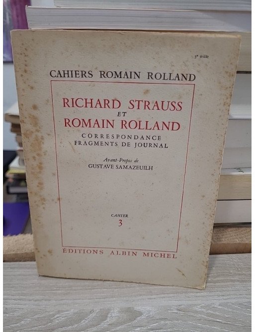Richard Strauss et Romain Rolland - Correspondance et fragments de journal