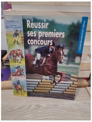 Réussir ses premiers concours - Guide pratique d’équitation pour débuter en compétition