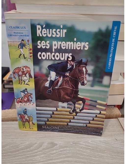 Réussir ses premiers concours - Guide pratique d’équitation pour débuter en compétition