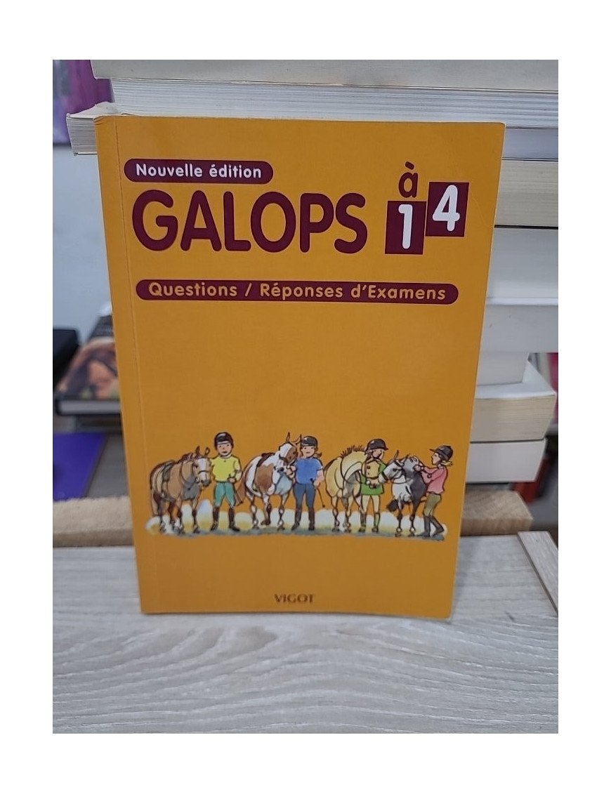 Galops 1 à 4 - Questions/Réponses d'examens pour préparer les diplômes d'équitation