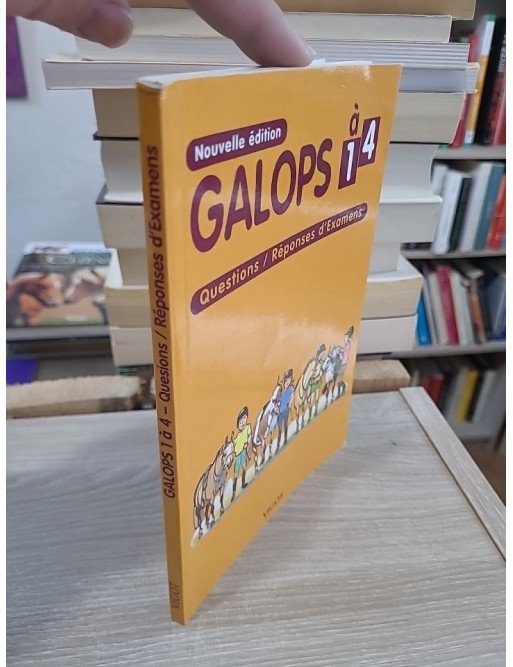 Galops 1 à 4 - Questions/Réponses d'examens pour préparer les diplômes d'équitation