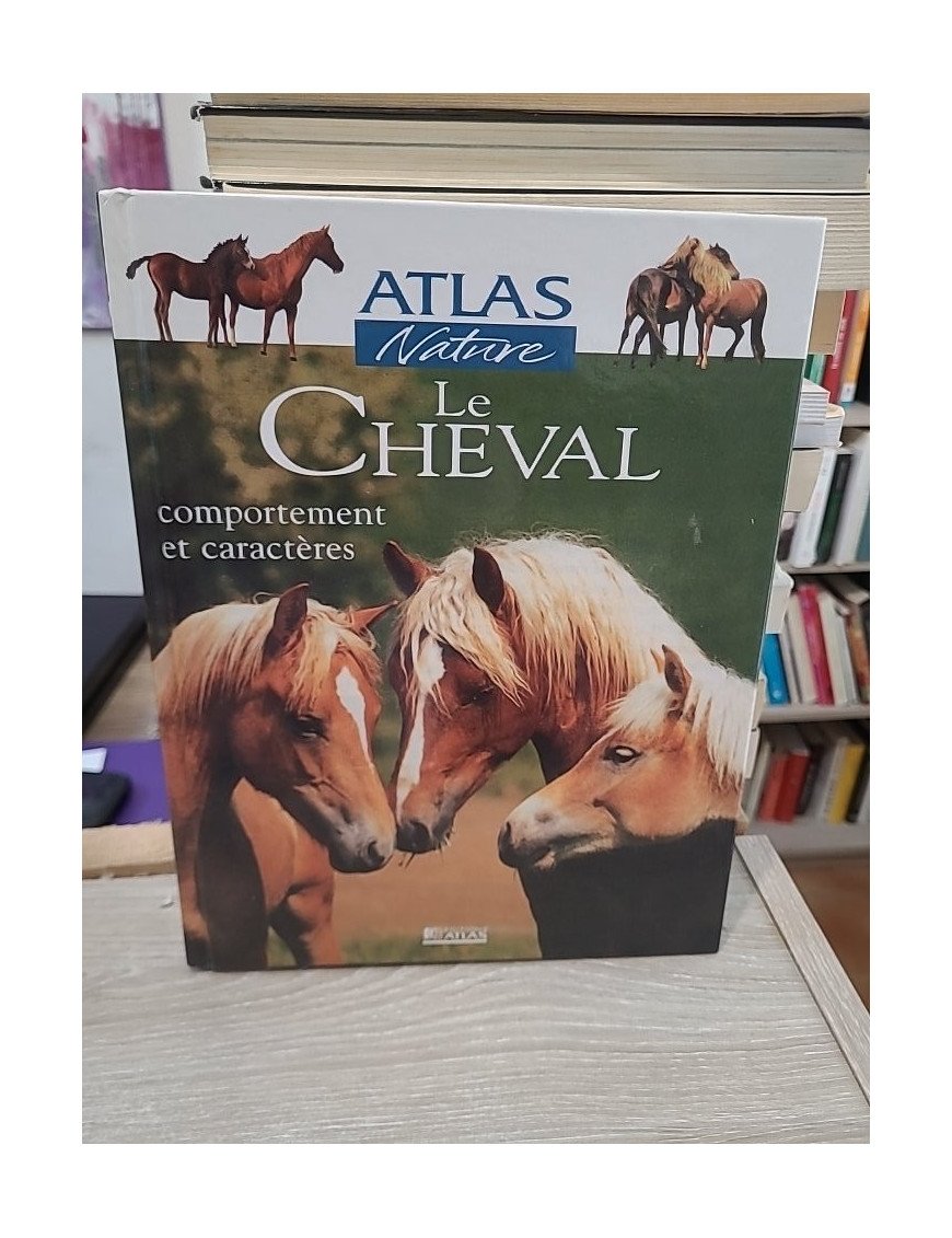 Le cheval - Comportement et caractères