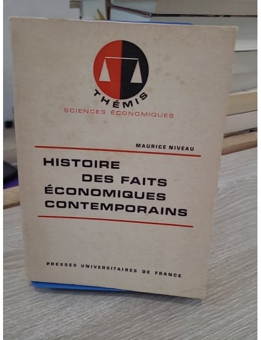 Histoire des faits économiques contemporains - Analyse de l'évolution économique moderne