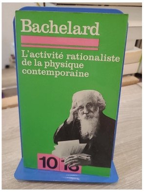L'Activité rationaliste de la physique contemporaine - Essai de Gaston Bachelard