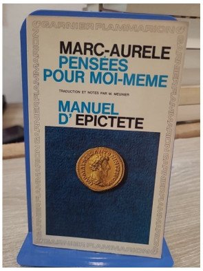 Marc-Aurèle : Pensées pour moi-même - suivies du Manuel d'Épictète