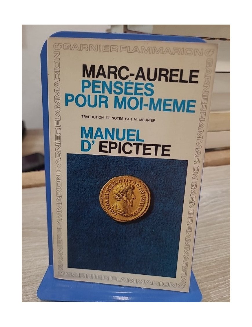 Marc-Aurèle : Pensées pour moi-même - suivies du Manuel d'Épictète