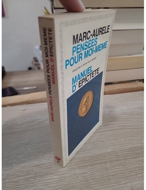 Marc-Aurèle : Pensées pour moi-même - suivies du Manuel d'Épictète