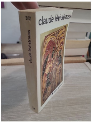 Claude Lévi-Strauss - L'essentiel de sa pensée en 100 pages