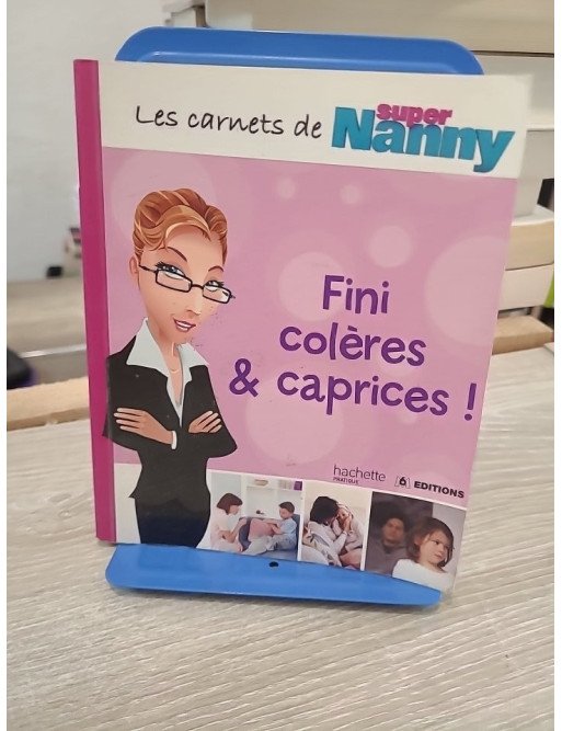 Fini colères et caprices !