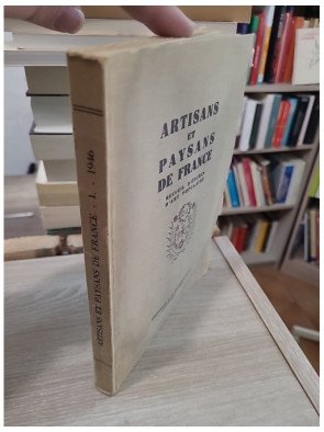Artisans et paysans de France : Recueil d'études d'art populaire - Première année