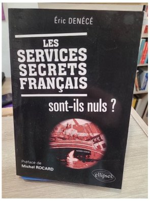 Les services secrets français sont-ils nuls ?