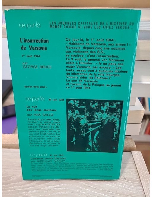 L'insurrection de Varsovie - Ce jour-là 1er août 1944