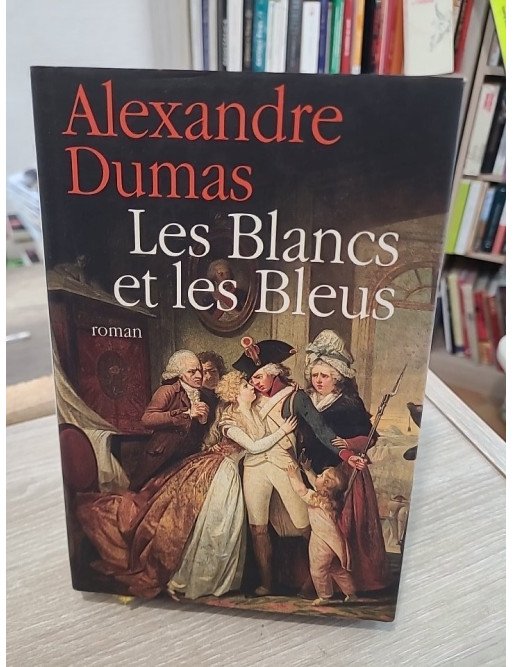 Les Blancs et les Bleus – roman historique sur la Révolution française