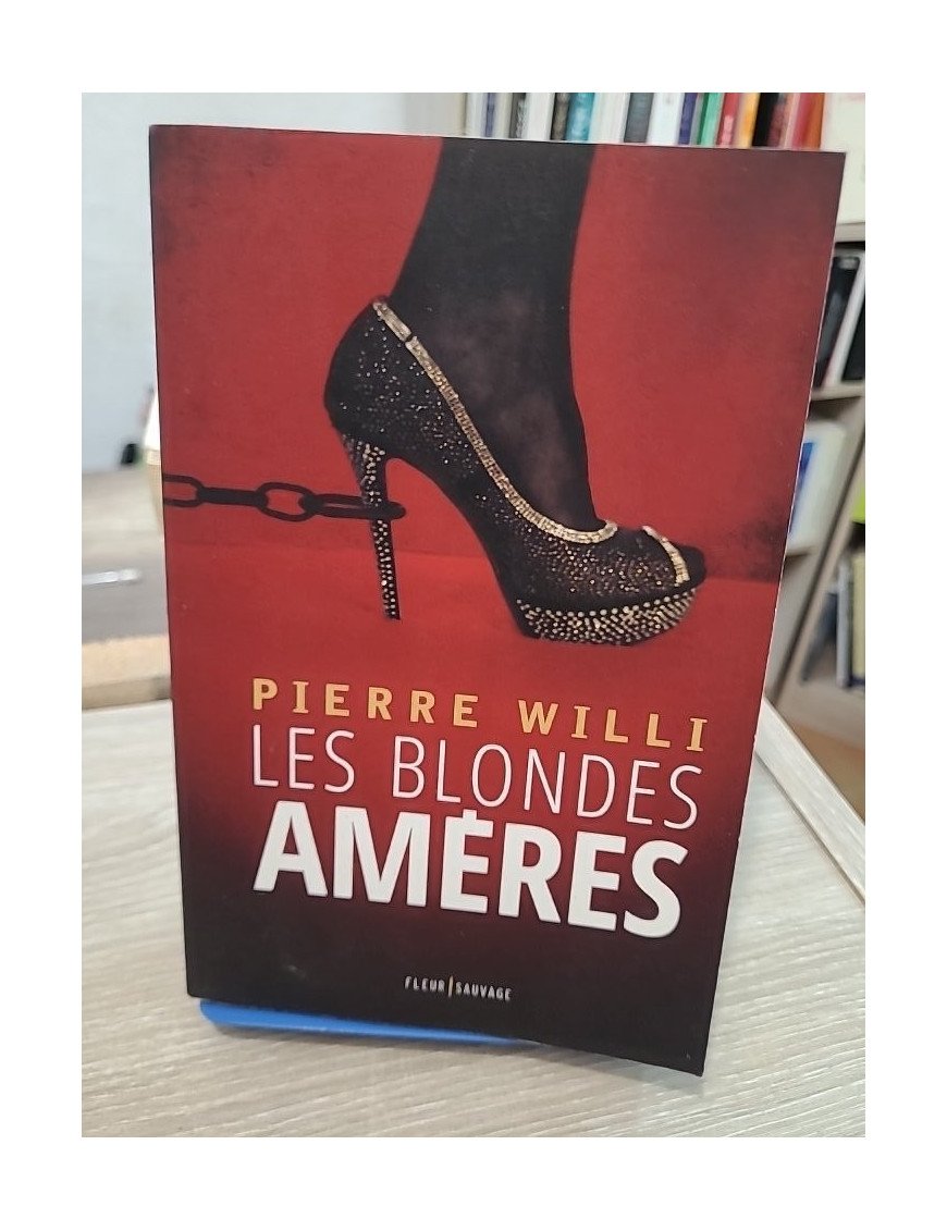 Les blondes amères – thriller noir sur trafic sexuel et manipulation politique