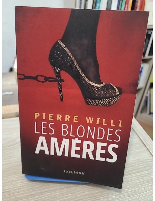 Les blondes amères – thriller noir sur trafic sexuel et manipulation politique