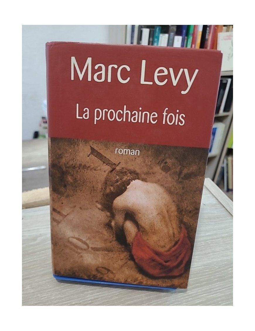 La prochaine fois – roman entre amour, mystère et art