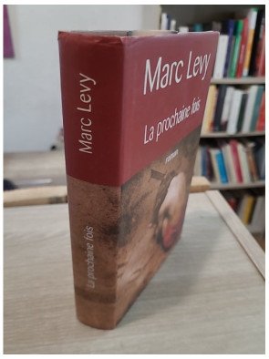 La prochaine fois – roman entre amour, mystère et art