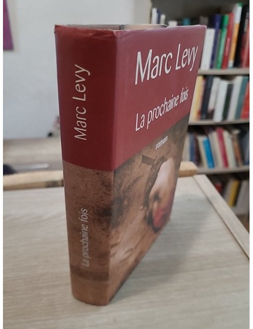 La prochaine fois – roman entre amour, mystère et art