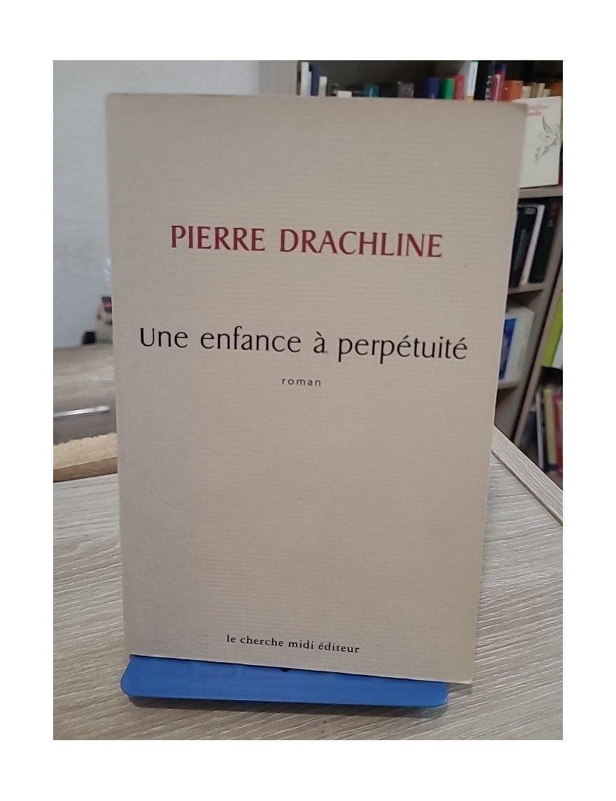 Une enfance à perpétuité – roman autobiographique sur la mémoire et l’identité