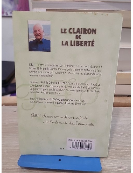 Le Clairon de la Liberté : La résistance rurale en terre de Valdaine, ma vie de maquisard de Vesc à Saint-Égrève