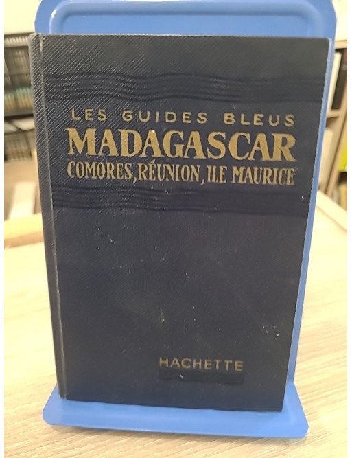 Madagascar, Comores, Reunion, Ile Maurice - Guide Bleu Hachette