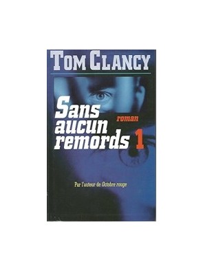 Sans aucun remord, tome 2...