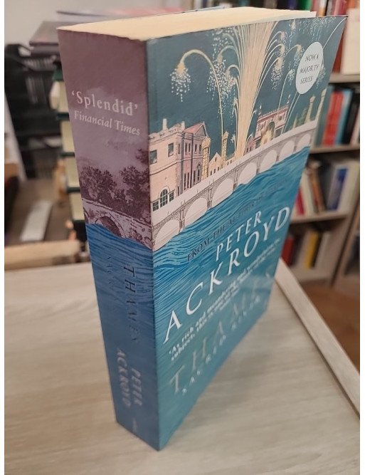 Thames: Sacred River - Peter Ackroyd