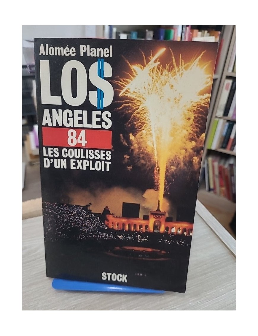 Los Angeles 1984 - Les coulisses d'un exploit - Planel Alomee