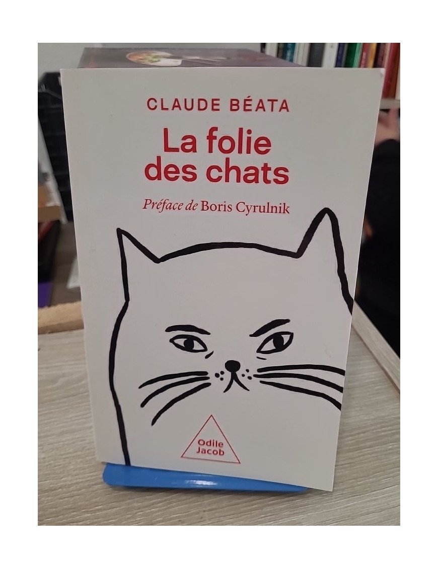 La Folie des chats - Claude Béata