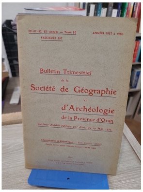 Tome 80 - Bulletin trimestriel de la Société de Géographie et Archéologie de la Province d'Oran