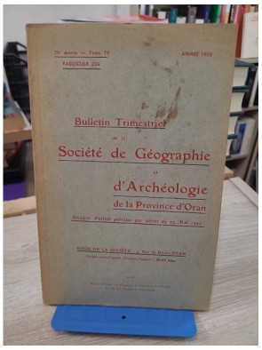 Tome 79 - Bulletin trimestriel de la Société de Géographie et Archéologie de la Province d'Oran