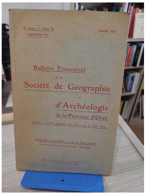 Tome 78 - Bulletin trimestriel de la Société de Géographie et Archéologie de la Province d'Oran
