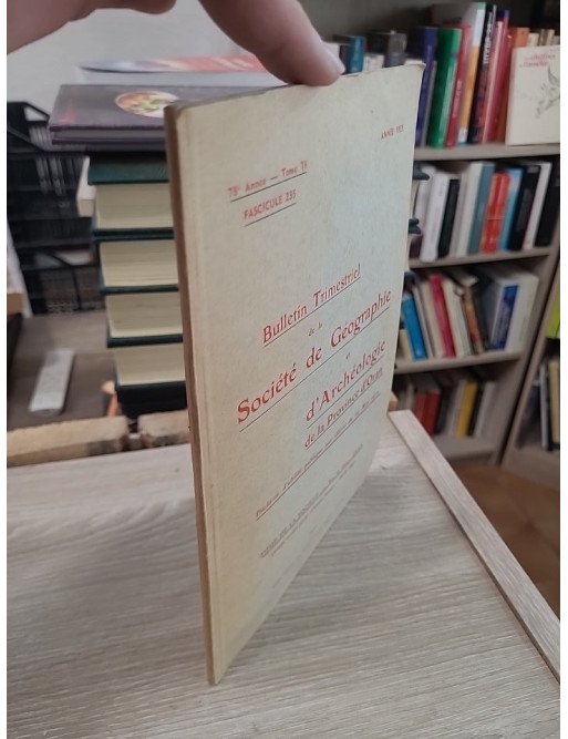 Tome 78 - Bulletin trimestriel de la Société de Géographie et Archéologie de la Province d'Oran