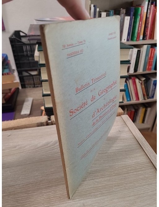 Tome 76 - Bulletin trimestriel de la Société de Géographie et Archéologie de la Province d'Oran