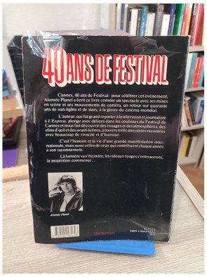 40 Ans de Festival : Cannes, le cinéma en fête - Planel, Alomée